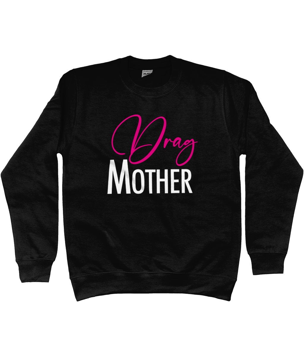 Snatched - Drag Mother Sweatshirt