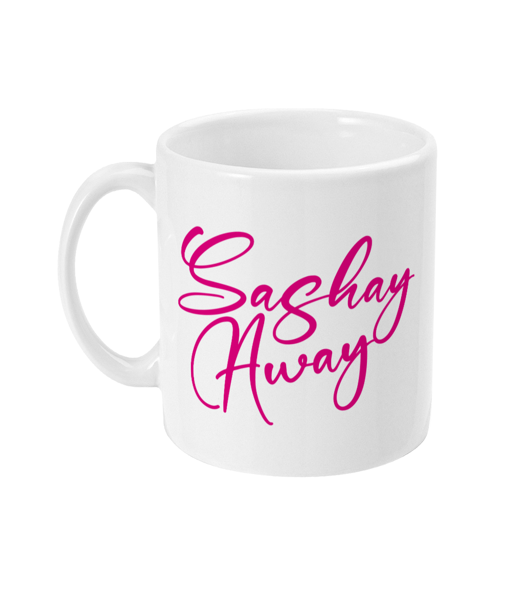 Snatched - Sashay Away Mug