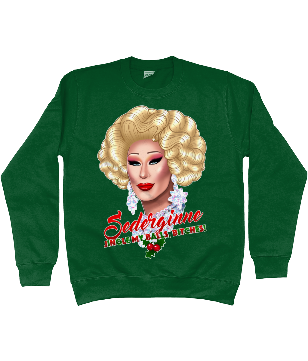 Sederginne - Jingle My Balls Bitches! Sweatshirt